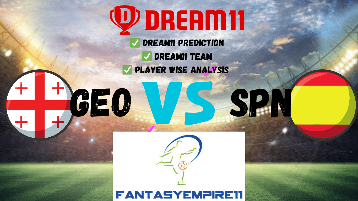 GEO VS SPN DREAM11 TEAM DREAM11 PREDICTION