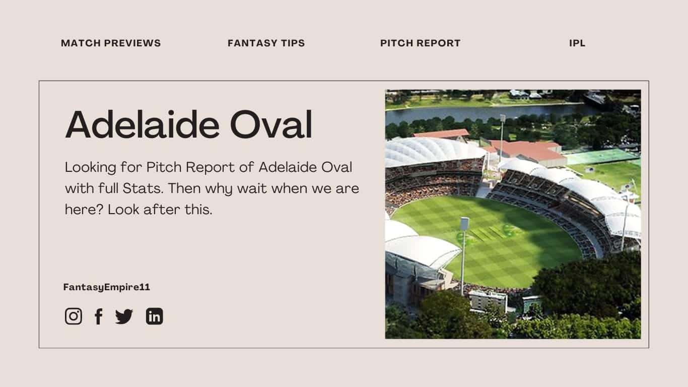 Adelaide Oval Pitch Report