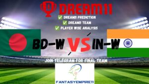 BD-W VS IN-W Dream11 Prediction | Dream11 Team | Pitch Report | Playing11 |